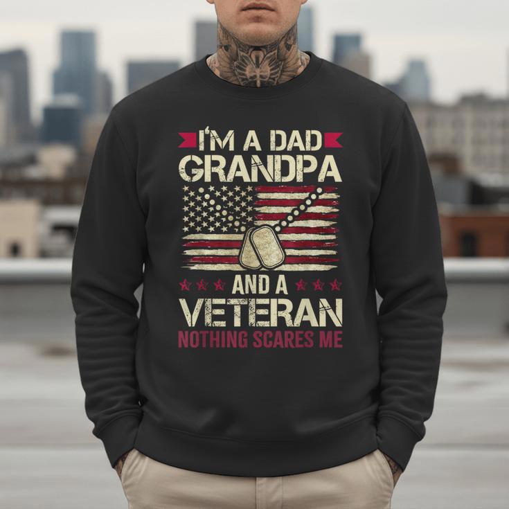 I'm a Dad Grandpa And a Veteran Nothing Scares Me Men Sweatshirt