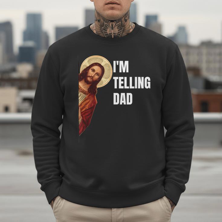 I'm Telling Dad Religious Christian Jesus Meme Men Sweatshirt
