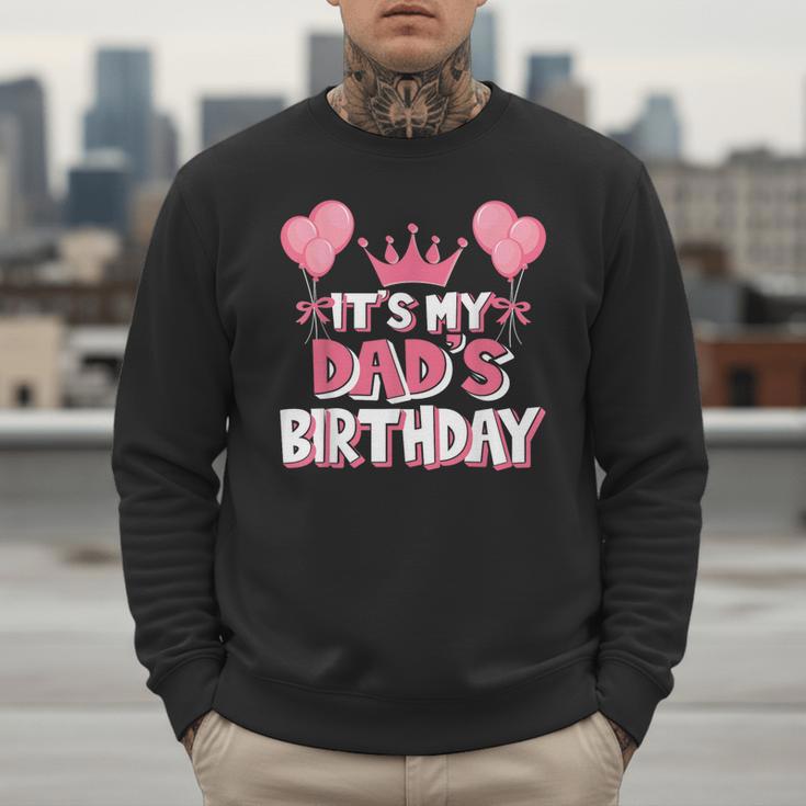 It's My Dad's Birthday Celebration Small Men Sweatshirt It's My Dad's Birthday Celebration Small Men Sweatshirt