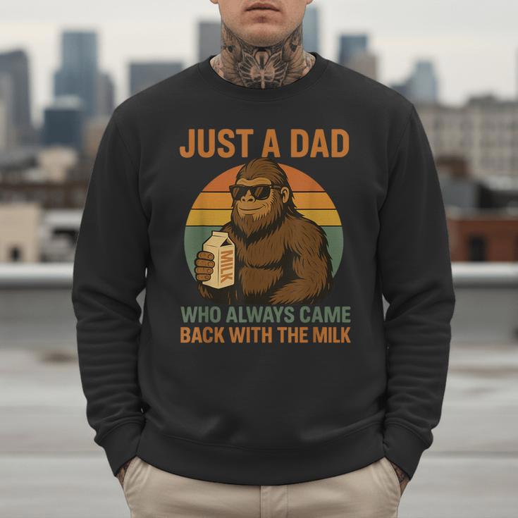 Just A Dad Who Always Came Back With The Milk Bigfoot Men Sweatshirt