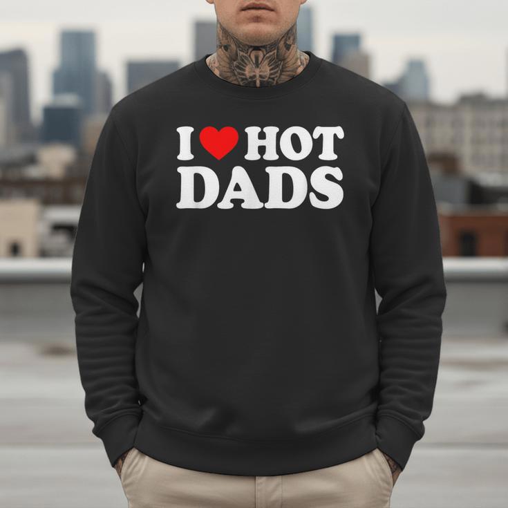 I Love I Heart Hot Dads Shirt Men Sweatshirt