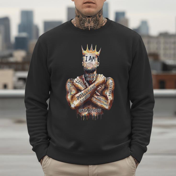 I Am Man King Powerful Dad Afro Melanin Black History Men Sweatshirt