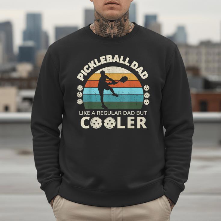Man's Pickleball Dad Like A Regular Dad But Cooler Men Sweatshirt