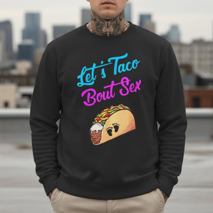 Mom Dad Let's Taco Bout Sex Gender Reveal Party Men Sweatshirt
