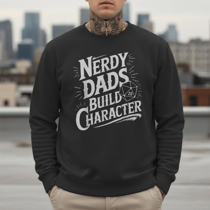 Nerdy Dads Build Character RPG Dice Father Humor Men Sweatshirt