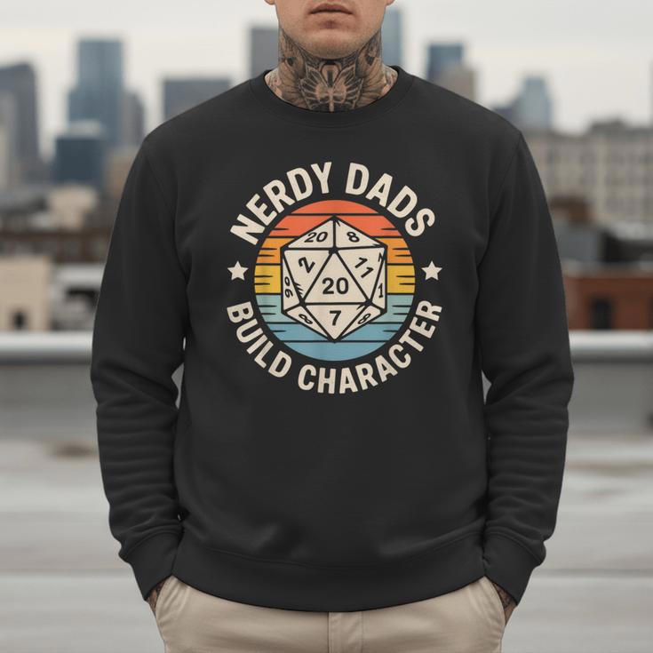 Nerdy Dads Build Character RPG Gaming Father's Day For Dad Men Sweatshirt