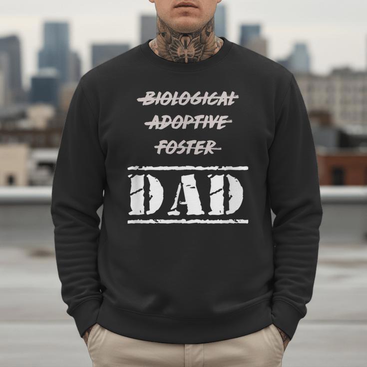 Not Biological Adoptive Foster But Dad T-Shirt For Fathers Men Sweatshirt Not Biological Adoptive Foster But Dad T-Shirt For Fathers Men Sweatshirt