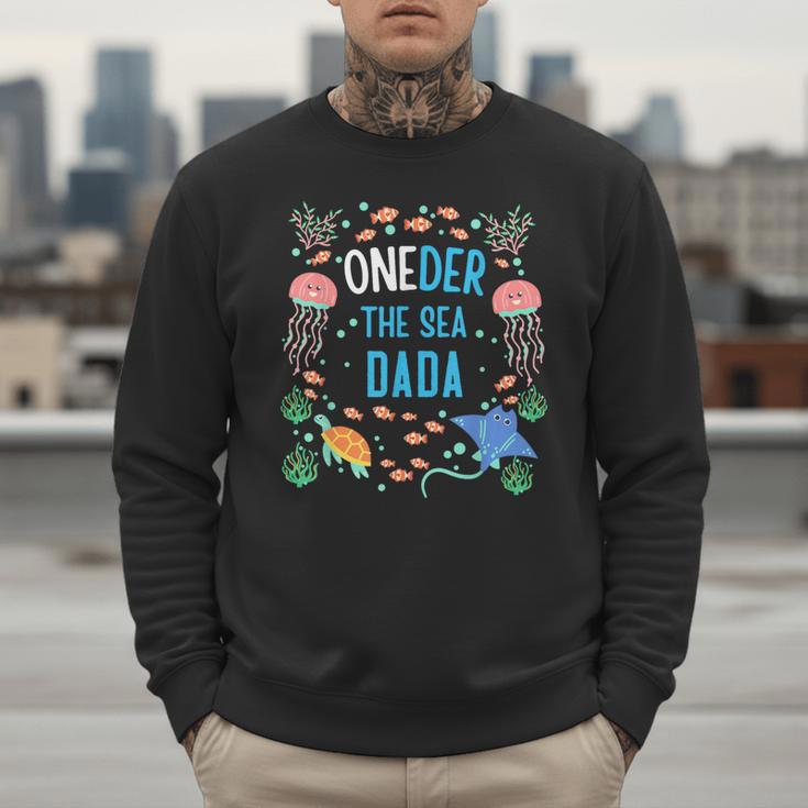 OneDer The Sea Dada 1st Birthday Dad Matching Men Sweatshirt