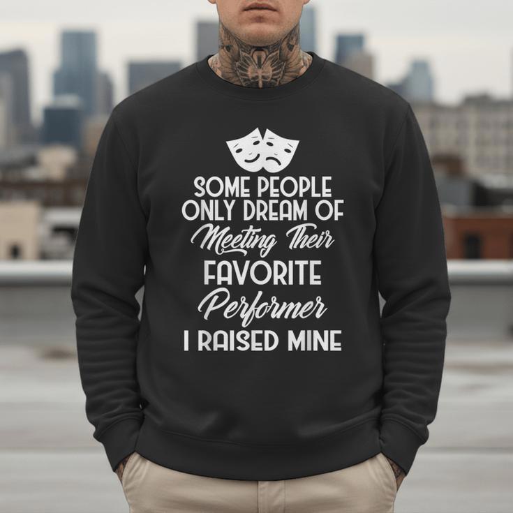 For Parents Of Actors And Actresses Drama Mom And Dad Men Sweatshirt