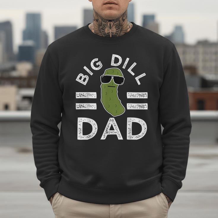 Pickle Pun Big Dill Dad Saying Dad Joke Father Humor Men Sweatshirt