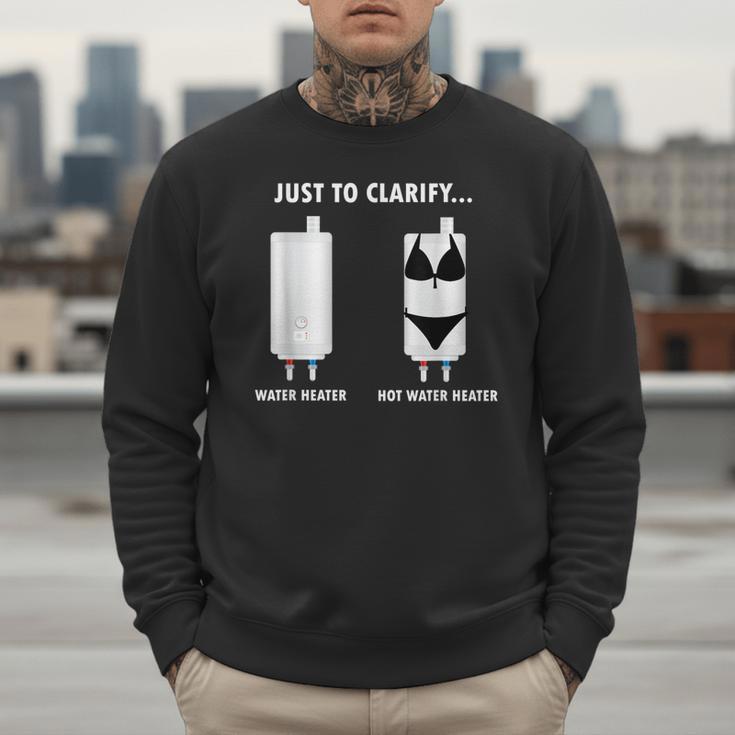 Plumber Hot Water Heater Plumbing Dad Joke Men Sweatshirt