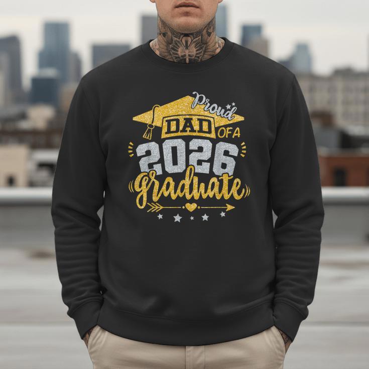 Proud Dad Of A 2026 Graduate Grad Senior Graduation Father Men Sweatshirt