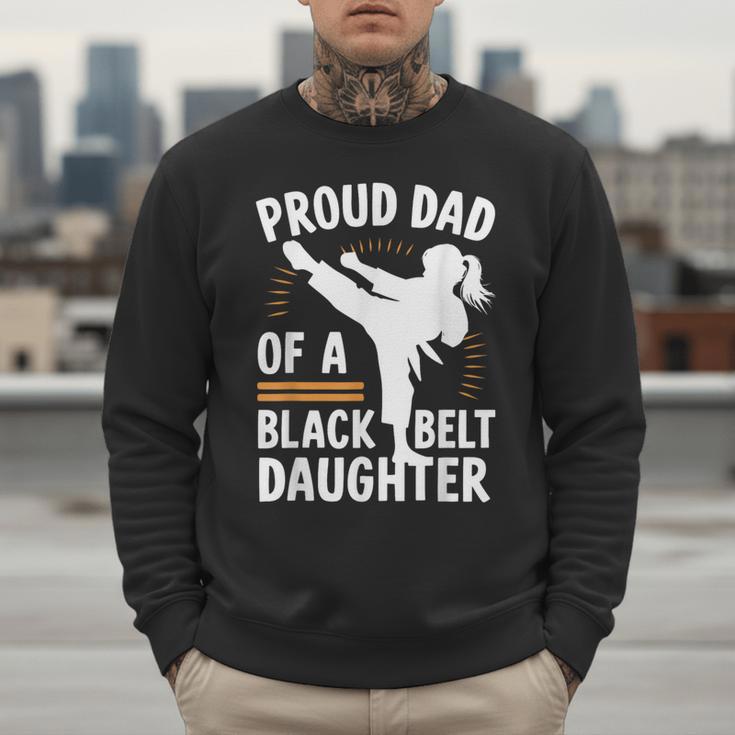 Proud Dad Of A Belt Daughter Men Sweatshirt Proud Dad Of A Belt Daughter Men Sweatshirt