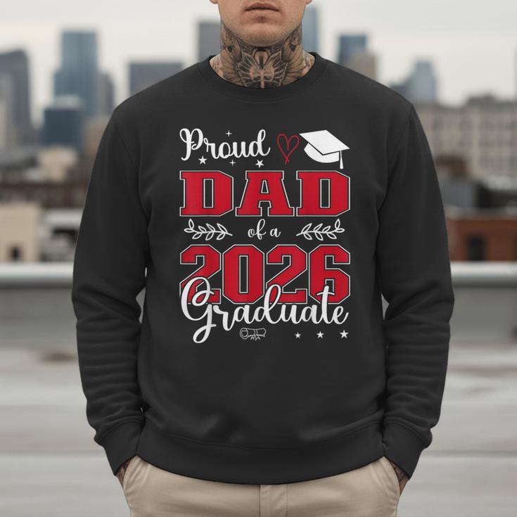 Proud Dad Of a Class Of 2026 Graduate For Graduation Men Sweatshirt