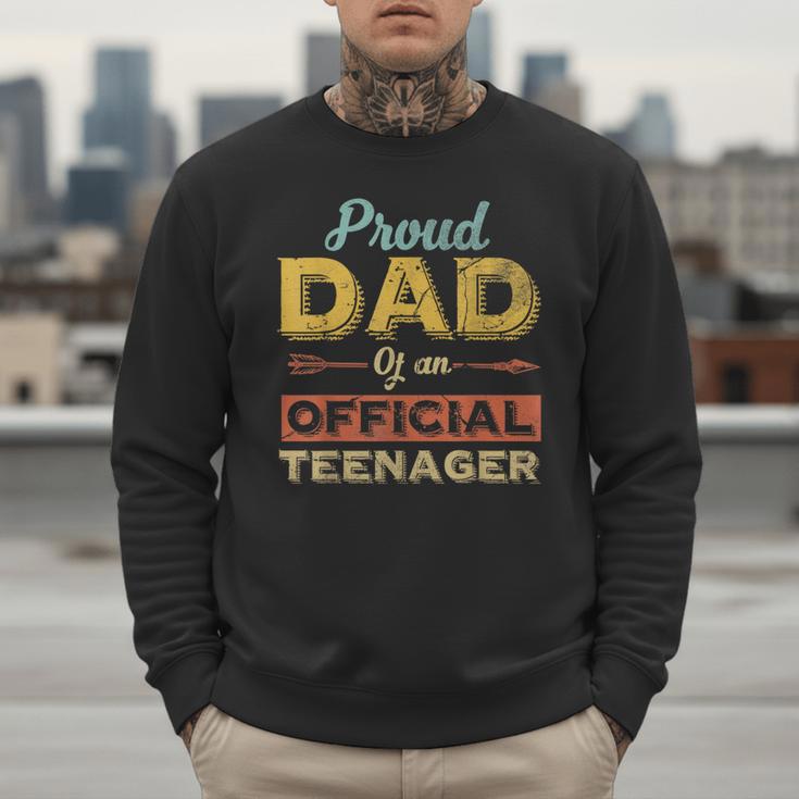 Proud Dad Of An Official Teenager 13th Birthday Son Daughter Men Sweatshirt