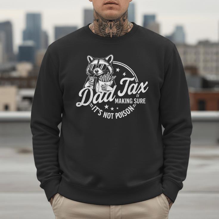 Racoon Dad Tax Making Sure It's Not Poison Men Men Sweatshirt