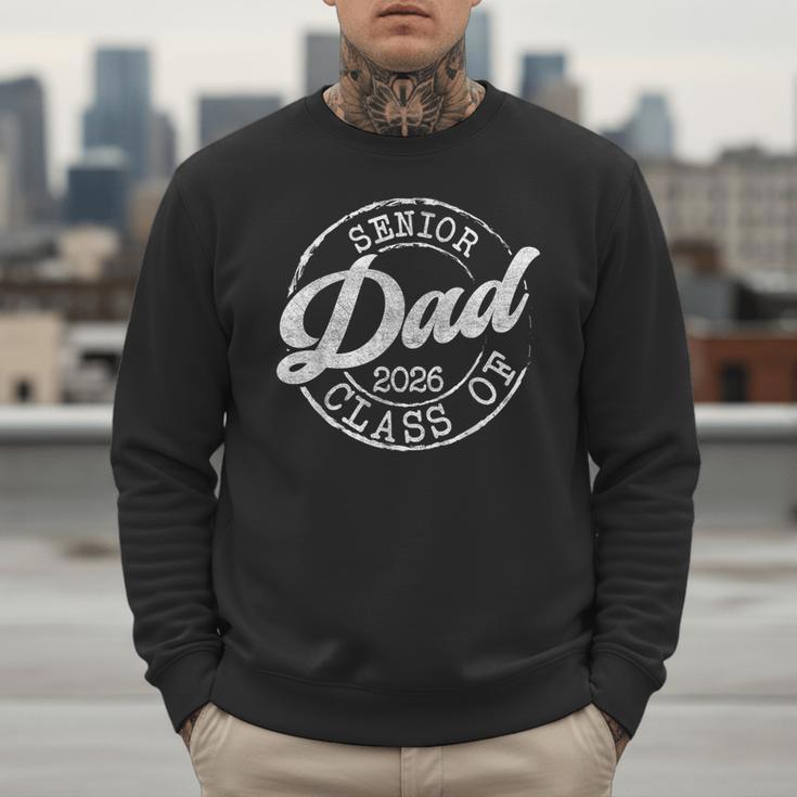 Senior 2026 Graduate Proud Dad Class Of 2026 Dad Senior Men Men Sweatshirt