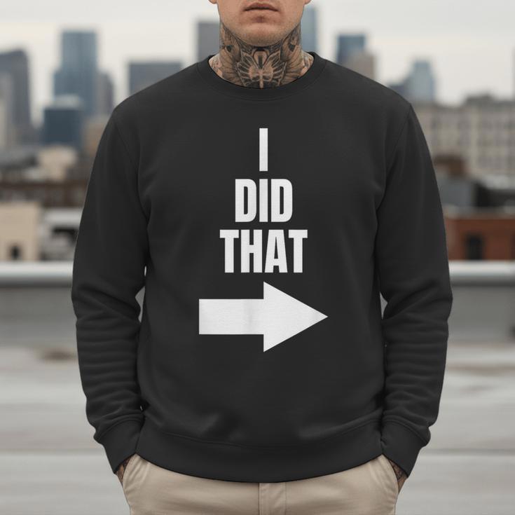 I Did That Shirt Pregnant Dad T-Shirt Men Sweatshirt