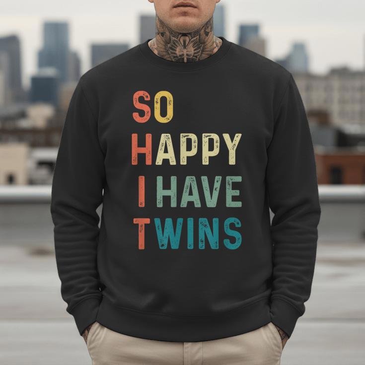 So Happy I Have Twins Mom Dad Parent Saying Slogan Men Sweatshirt