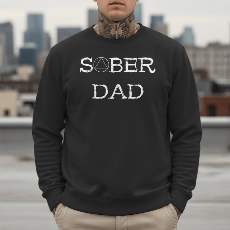 Sober Dad Sobriety Father Recover AA Anonymous Abstinence Men Sweatshirt