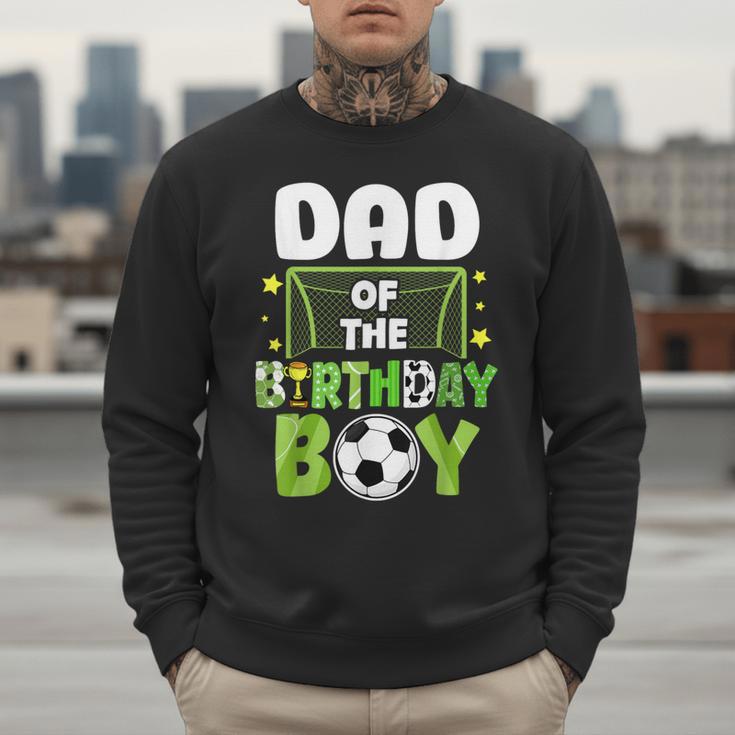 Soccer Dad Birthday Boy Party Soccer Family Matching Men Sweatshirt