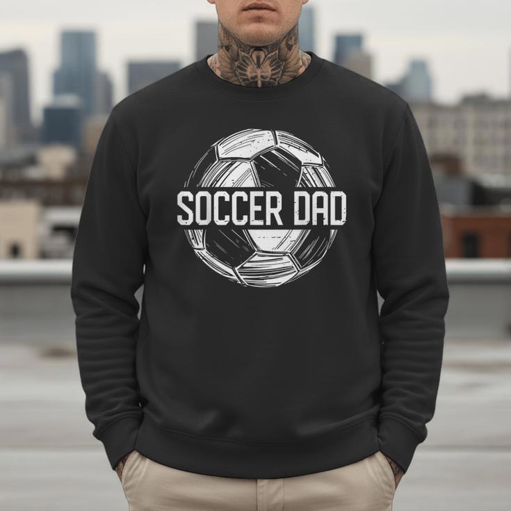Soccer Dad Family Matching Team Player Sport Lover Papa Men Sweatshirt