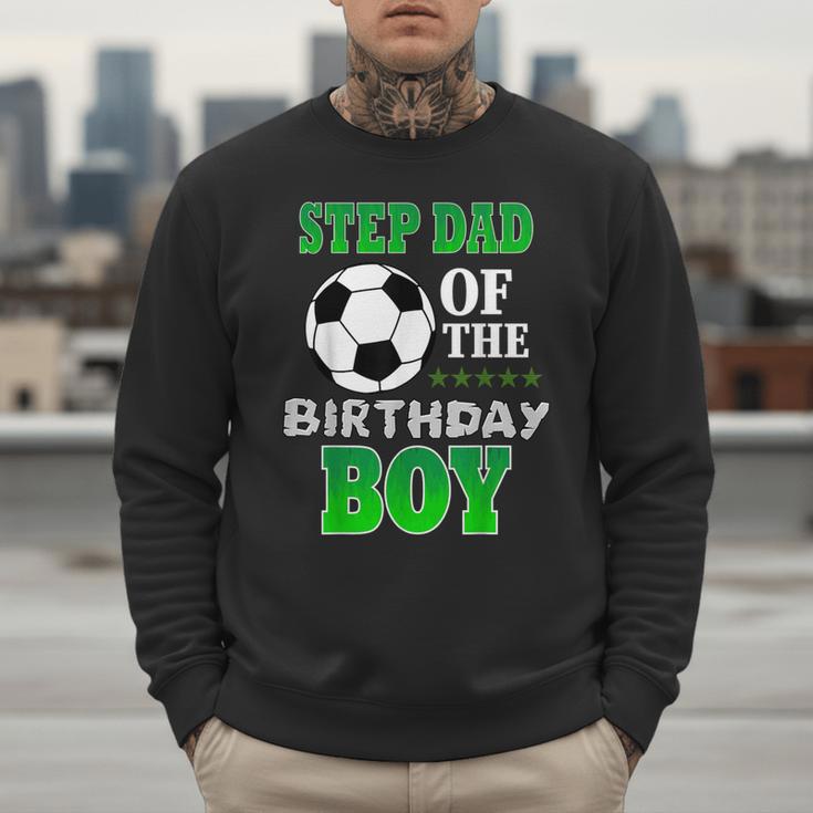 Step Dad Of The Birthday Boy Soccer Stars Outfit Men Sweatshirt Step Dad Of The Birthday Boy Soccer Stars Outfit Men Sweatshirt
