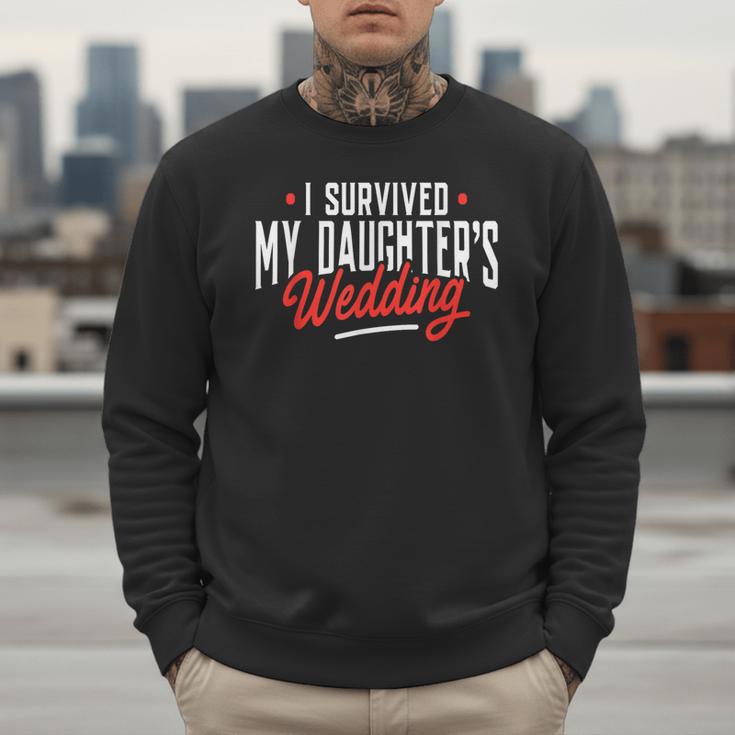 I Survived My Daughter's Wedding Father Of The Bride Dad Men Sweatshirt