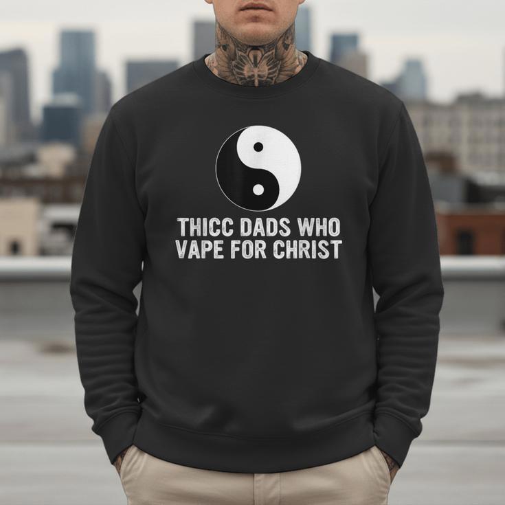 Thicc Dads Who Vape For Christ Father Day Men Sweatshirt