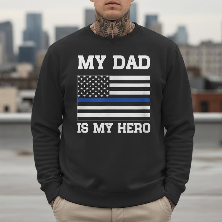 Thin Blue Line My Dad Is My Hero Son Daughter Of Cop Men Sweatshirt