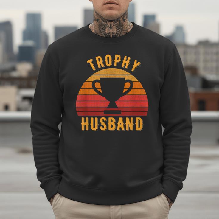 Trophy Husband For Cool Father Or Dad Men Sweatshirt