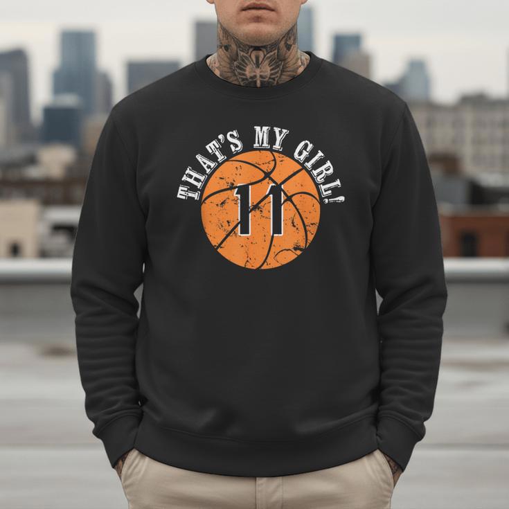 Unique That's My Girl 11 Basketball Player Mom Or Dad Men Sweatshirt