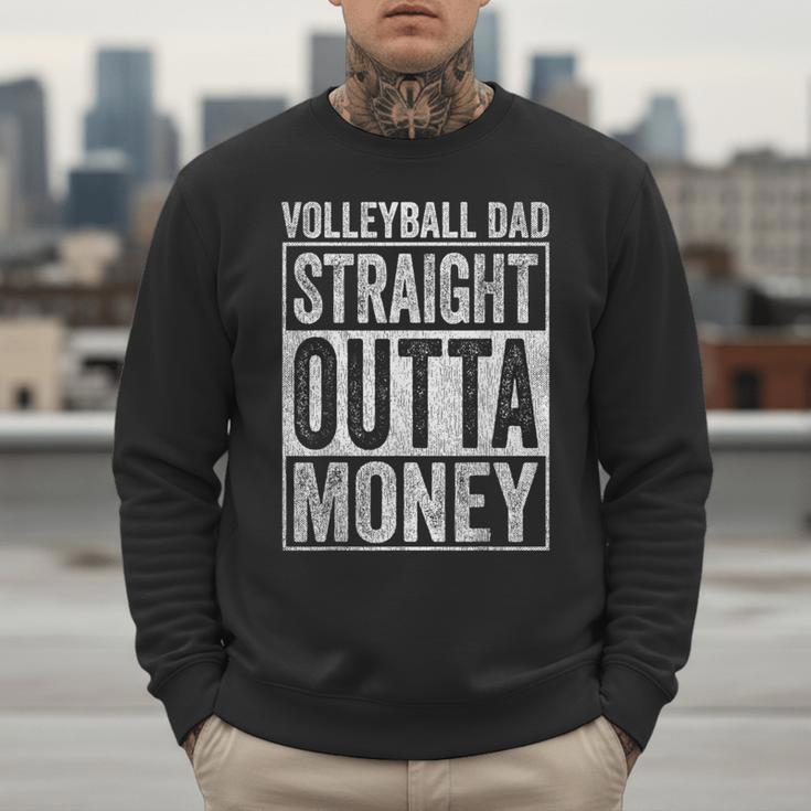 Volleyball Dad Straight Outta Money Men Sweatshirt
