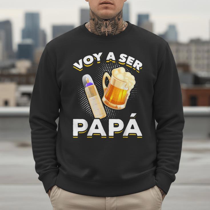 Voy Hacer Papa Ser Papa Voy A Ser Papa Dad To Be In Spanish Men Sweatshirt