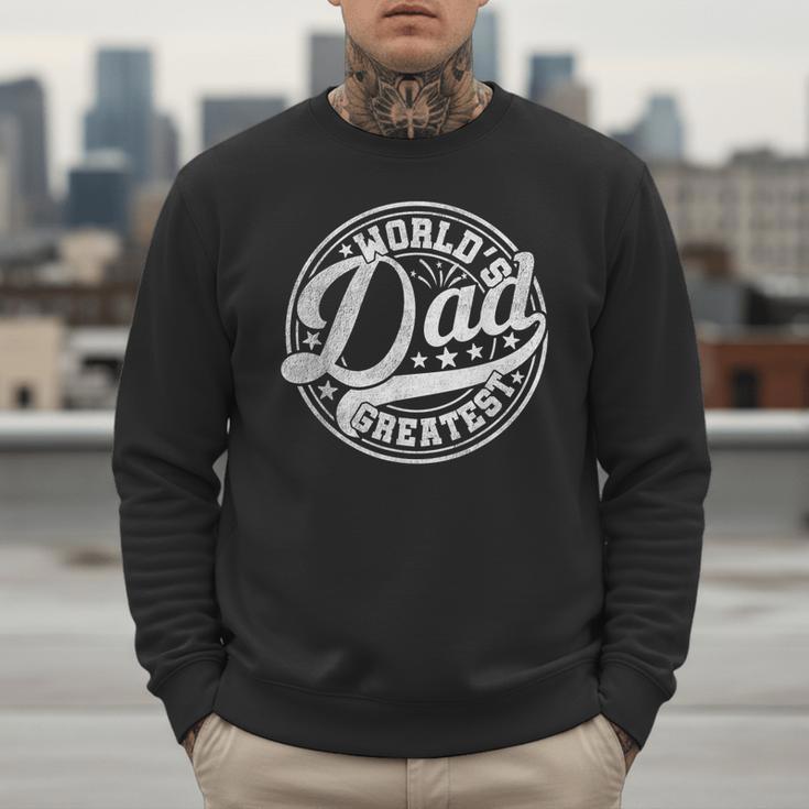 World’s Greatest Dad Father's Day Best Daddy Dad Ever Men Sweatshirt World’s Greatest Dad Father's Day Best Daddy Dad Ever Men Sweatshirt