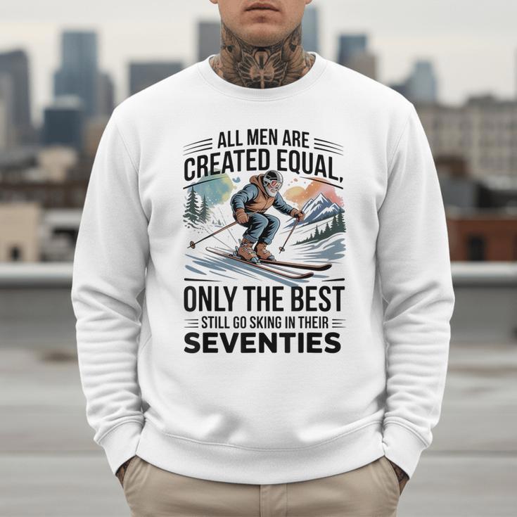 Only The Best Still Go Skiing In Their Seventies Men Dad Men Sweatshirt