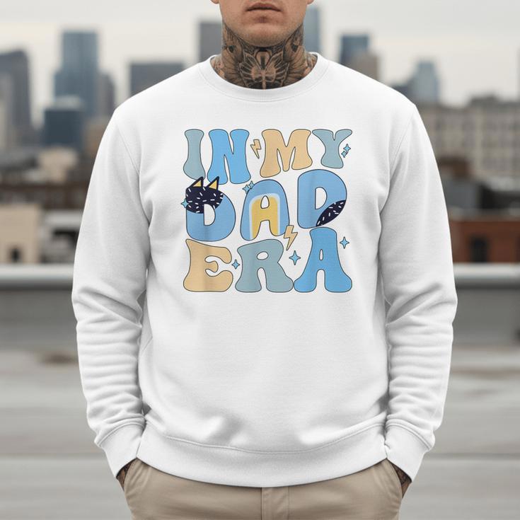 In My Blue Dad Era Cool Dad Father's Day Men Sweatshirt In My Blue Dad Era Cool Dad Father's Day Men Sweatshirt