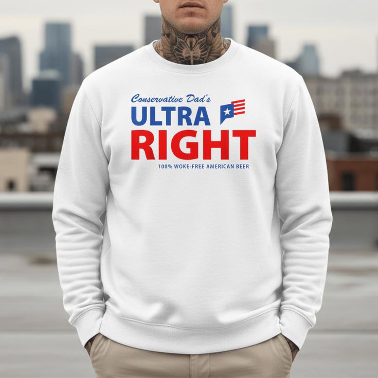 Conservative Dad's Ultra Right 100 Work Free American Beer Men Sweatshirt