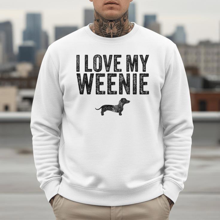 Dachshund Dog I Love My Weenie Dad Mom Dog Lover Men Sweatshirt