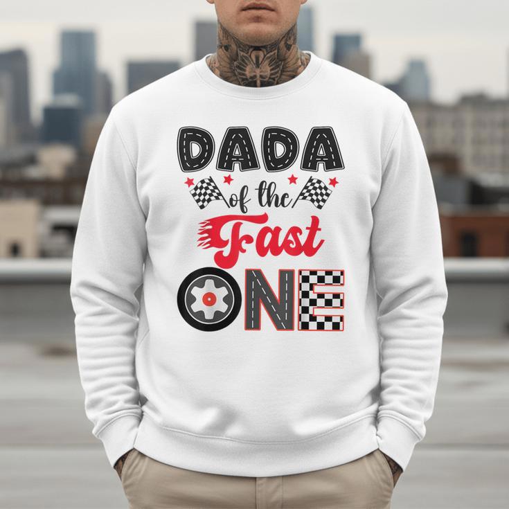 Dada Of The Fast One Car Racing Dad 1St Birthday Boy Men Sweatshirt Dada Of The Fast One Car Racing Dad 1St Birthday Boy Men Sweatshirt