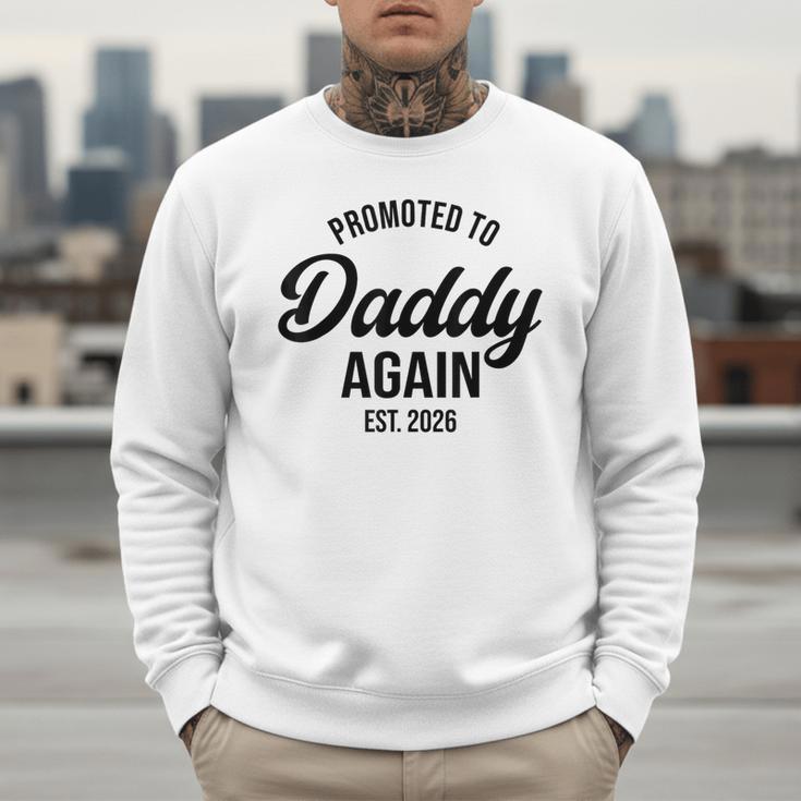 Daddy Again 2026 Promoted To Daddy Again 2026 Dad Again Men Sweatshirt