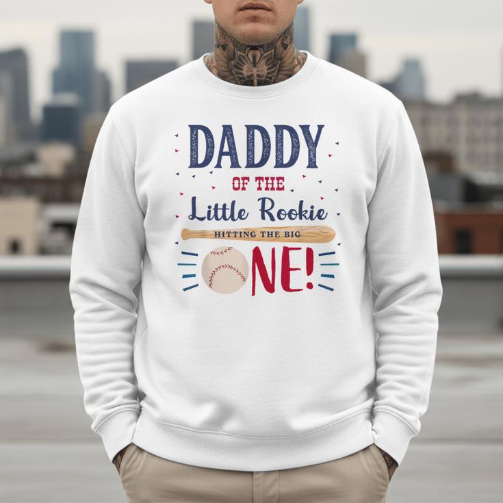 Daddy Dad First Birthday Little Rookie Baseball The Big One Men Sweatshirt Daddy Dad First Birthday Little Rookie Baseball The Big One Men Sweatshirt