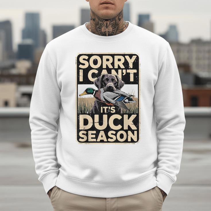 Duck Hunting Dog Sorry I Cant Its Duck Season Dad Joke Men Sweatshirt