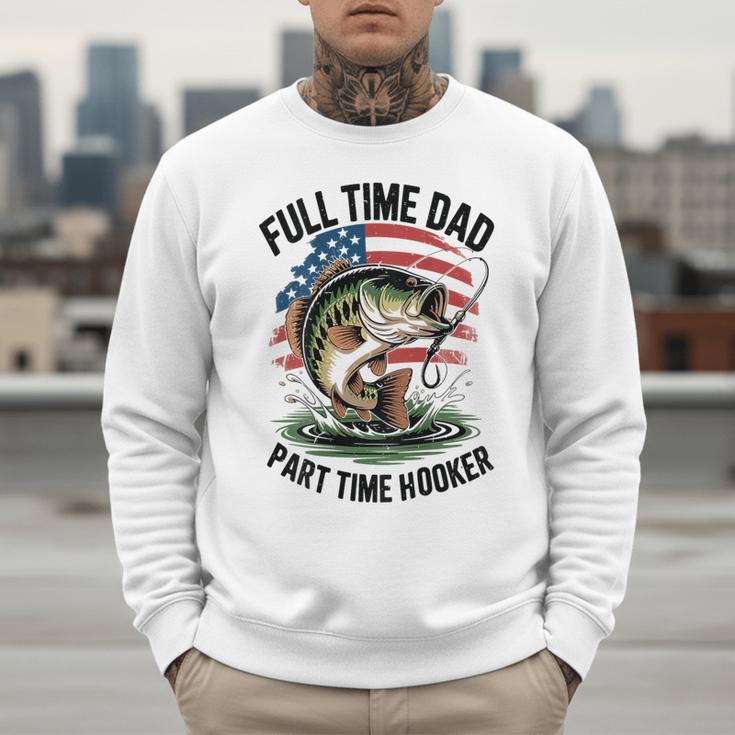 Fishing 4th July Full Time Dad Part Time Hooker On-Back Men Sweatshirt