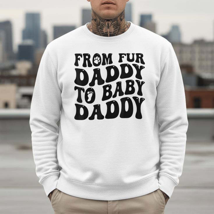 From Fur Daddy To Baby Daddy Dog Pregnancy Dad Men Men Sweatshirt