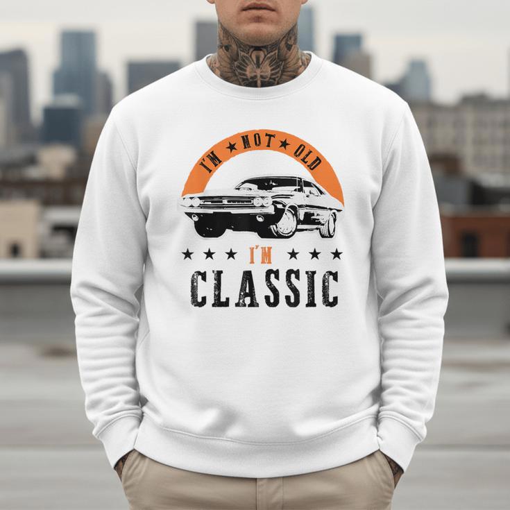 I'm Not Old I'm Classic Muscle Cars Retro Dad Vintage Car Men Sweatshirt