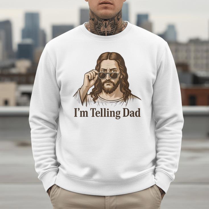 I'm Telling Dad Jesus Wearing Sunglasses Christian Fathers Men Sweatshirt I'm Telling Dad Jesus Wearing Sunglasses Christian Fathers Men Sweatshirt