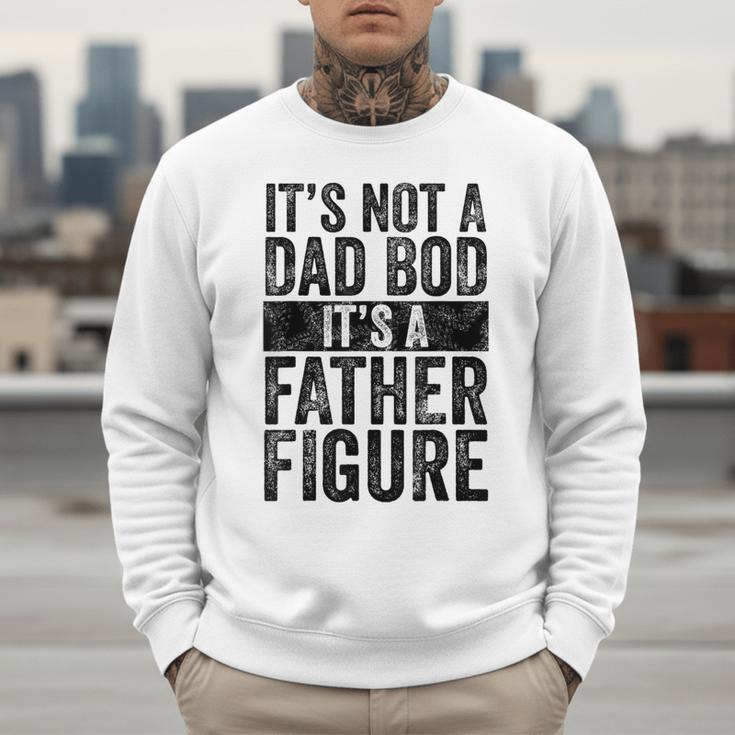 It's Not A Dad BOD It's A Father Figure Vintage Joke Men Sweatshirt