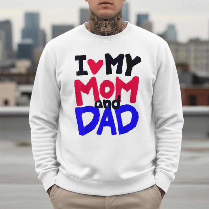 I Love My Mom And Dad Idea Shirt Men Sweatshirt