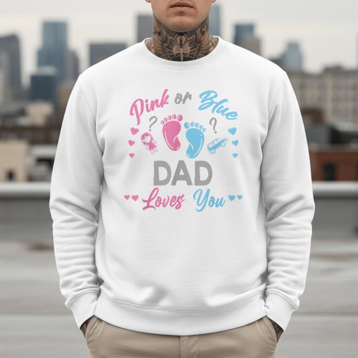 Pink Or Blue Dad Loves You Gender Reveal Men Sweatshirt